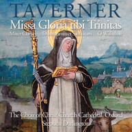 TAVERNER CHRIST CHURCH CHOIR DARLINGTON - MISSA GLORIA TIBI TRINTAS CD
