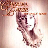 CARROLL BAKER - EARLY YEARS (IMPORT) CD