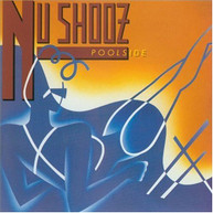 NU SHOOZ - POOLSIDE (MOD) CD