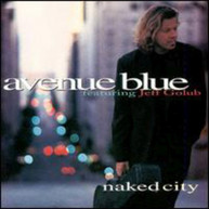 AVENUE BLUE JEFF GOLUB - NAKED CITY CD