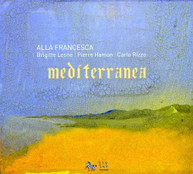 ALLA FRANCESCA - MEDITERRANEA (DIGIPAK) CD