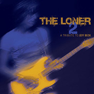 LONER 2 -A TRIBUTE TO JEFF BECK VARIOUS (UK) CD