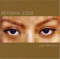 KEYSHIA COLE - JUST LIKE YOU CD