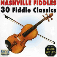 NASHVILLE FIDDLES: 30 FIDDLE CLASSICS VARIOUS CD