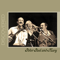 PETER PAUL & MARY - DISCOVERED: LIVE IN CONCERT CD