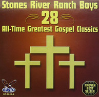 STONES RIVER RANCH BOYS - 28 ALL TIME GREATEST GOSPEL CLASSICS CD