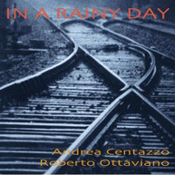 ROBERTO OTTAVIANO ANDREA CENTAZZO - IN A RAINY DAY CD