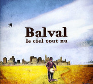 BALVAL - CIEL TOUT NU (DIGIPAK) CD