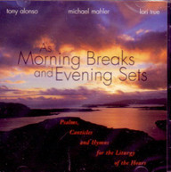 TONY ALONSO - MORNING BREAKS & EVENING SETS CD