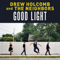 DREW HOLCOMB & NEIGHBORS - GOOD LIGHT CD