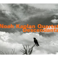 NOAH QUARTET KAPLAN - DESCENDANTS CD