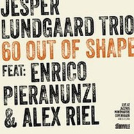 LUNDGAARD PIERANUNZI RIEL - 60 OUT OF SHAPE (DIGIPAK) CD
