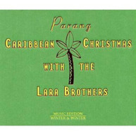 PARANG: CARRIBEAN CHRISTMAS WITH LARA BROTHERS CD