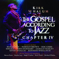 KIRK WHALUM - GOSPEL ACCORDING TO JAZZ CHAPTER IV CD