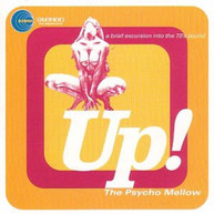 UP THE PSYCHO MELLOW VARIOUS CD