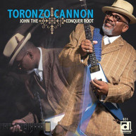 TORONZO CANNON - JOHN THE CONQUER ROOT CD