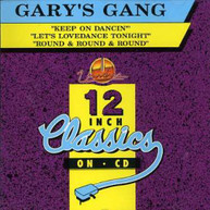 GARY'S GANG - KEEP ON DANCIN/LETS LOVEDANCE TONIGHT (IMPORT) CD