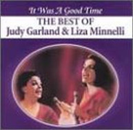 JUDY GARLAND LIZA MINNELLI - IT WAS A GOOD TIME (MOD) CD
