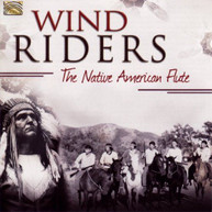 WIND RIDERS - NATIVE AMERICAN FLUTE VARIOUS CD