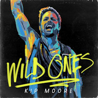 KIP MOORE - WILD ONES - CD