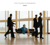 MISS CLAUDIA & PORNORAMA - AIRPORT CD