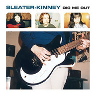 SLEATER -KINNEY - DIG ME OUT CD
