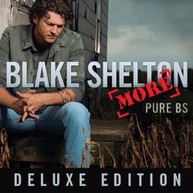 BLAKE SHELTON - PURE BS (BONUS TRACKS) (DLX) CD