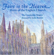 RUTTER CAMBRIDGE SINGERS - FAIRE IS THE HEAVEN (MUSIC) (OF) (UK) CD
