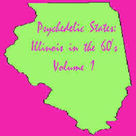 PSYCHEDELIC STATES: ILLINOIS IN THE 60'S VARIOUS CD
