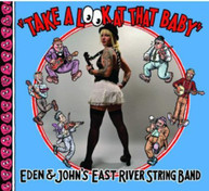 EAST RIVER STRING BAND - TAKE A LOOK AT THAT BABY (DIGIPAK) CD