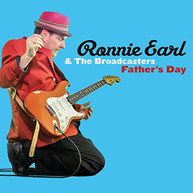 RONNIE EARL & BROADCASTERS - FATHER'S DAY CD