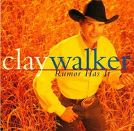 CLAY WALKER - RUMOR HAS IT (MOD) CD
