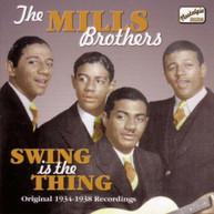 MILLS BROTHERS - SWING IS THE THING (1934-38) (IMPORT) CD