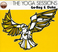 GO-RAY & DUKE -RAY & DUKE - YOGA SESSIONS (DIGIPAK) CD