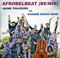 JAUNE TOUJOURS VS GANGBE - AFROBELBEAT (IMPORT) CD