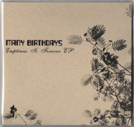 MANY BIRTHDAYS - EMPTINESS IS FOREVER EP (EP) CD