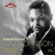 LOU JOHNSON - INCOMPARABLE SOUL VOCALIST BIG TOP RECORDINGS (UK) CD