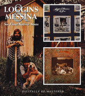 LOGGINS & MESSINA - SO FINE NATIVE SONS (UK) CD