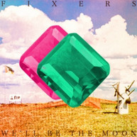 FIXERS - WE'LL BE THE MOON (IMPORT) CD