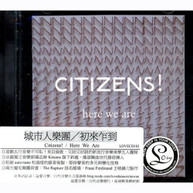 CITIZENS - HERE WE ARE - CD