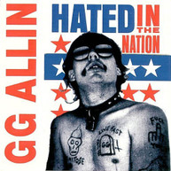 GG ALLIN - HATED IN THE NATION (BONUS TRACKS) (REISSUE) CD