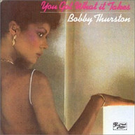 BOBBY THURSTON - YOU GOT WHAT IT TAKES (IMPORT) CD