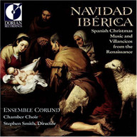 ENSEMBLE CORUND S SMITH - NAVIDAD IBERICA: SPANISH CHRISTMAS & CD