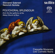 SCHUETZ CAPPELLA MURENSIS LES CORNETS NOIRS - POLYCHORAL SPLENDOUR SACD