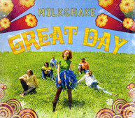 MILKSHAKES - GREAT DAY (DIGIPAK) CD