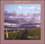 INNER VOICES - PRAIRIE JAZZ CD