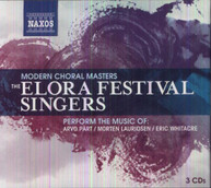 PART ELORA FESTIVAL SINGERS - MODERN CHORAL MASTERS CD