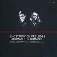 SHOSTAKOVICH RACHMANINOV ANDRIANOV URASIN - PRELUDES & ROMANCES CD