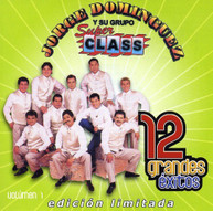 JORGE DOMINGUEZ GRUPO SUPER CLASS - 12 GRANDES EXITOS 1 (LTD) (MOD) CD