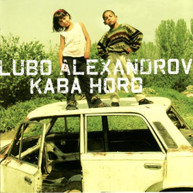 LUBO ALEXANDROV - KABA HORO (UK) CD